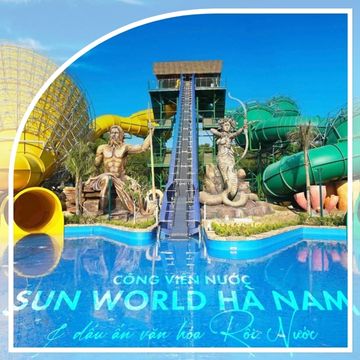 Công viên nước Sun World Hà Nam