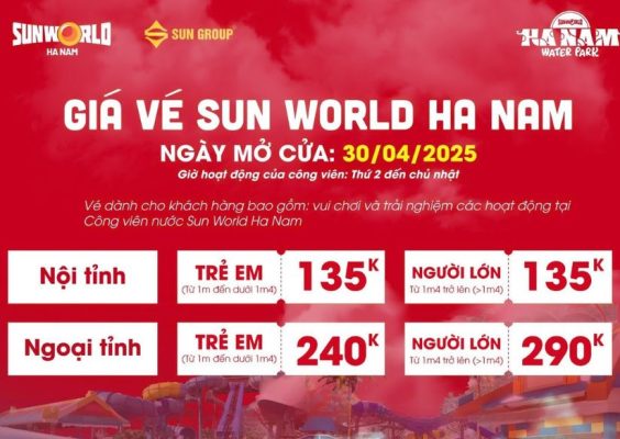 Bảng giá vé Sun World Hà Nam mới nhất