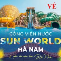 Vé Sun World Hà Nam